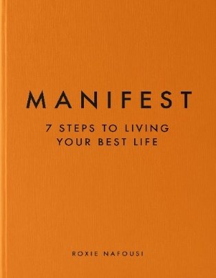 Manifest 7 Steps To Living Your Best Life